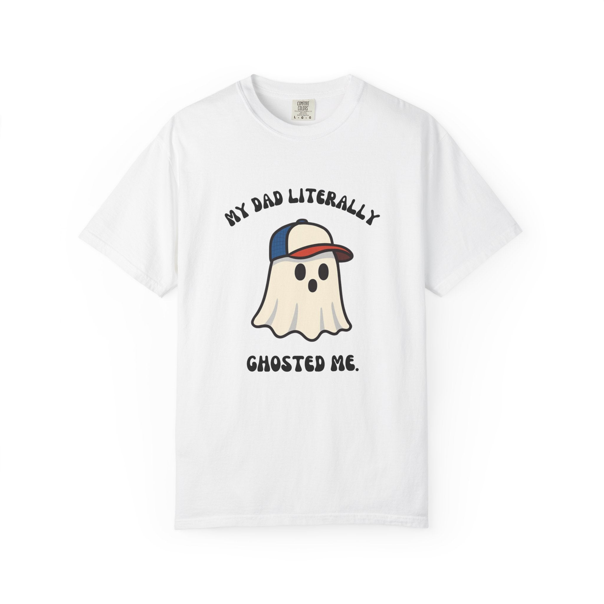 Ghosted Me T-Shirt — Cute Ghost Dad Humor Tee