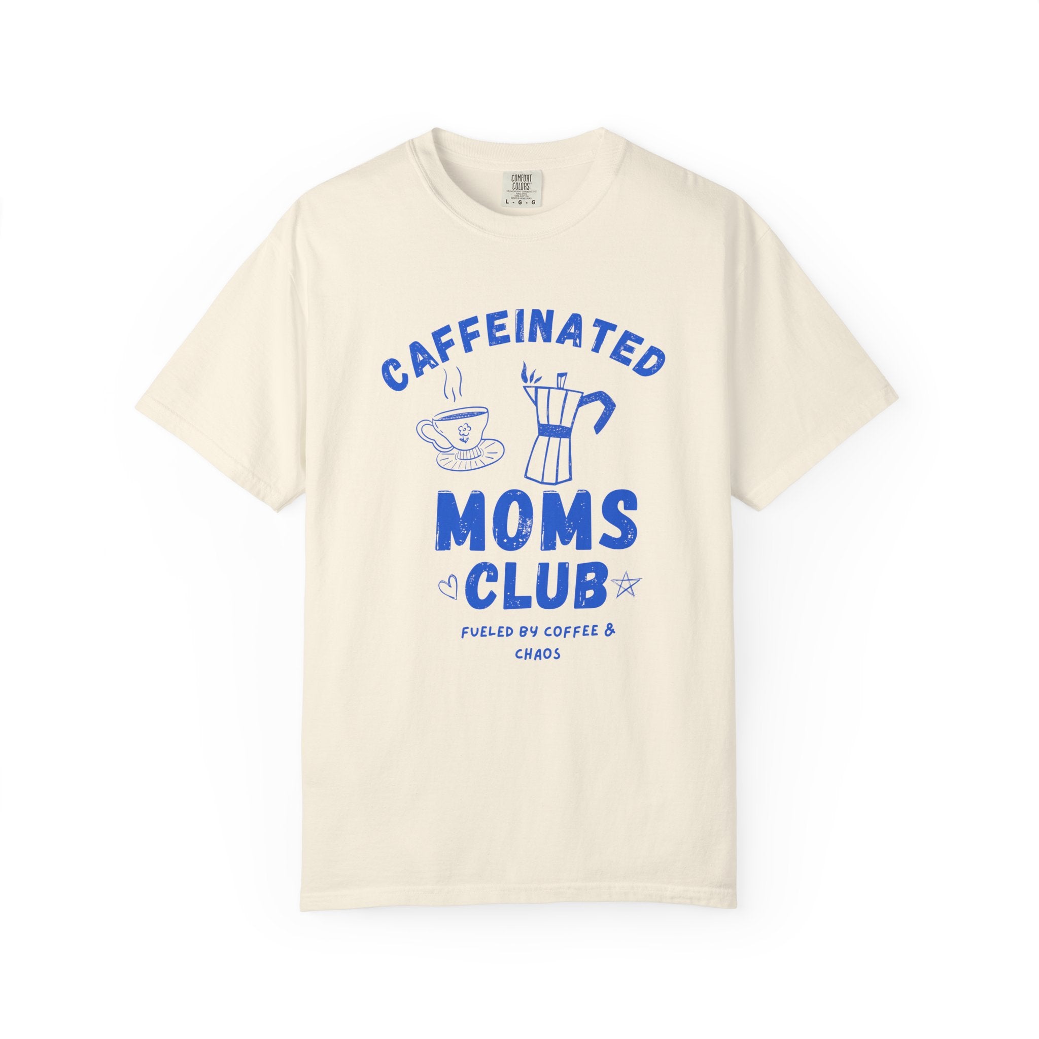 Caffeinated Moms Club T-Shirt